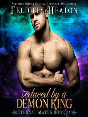 cover image of Seduced by a Demon King (Eternal Mates Paranormal Romance Series Book 17)